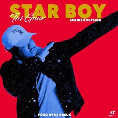 Starboy (Spanish Version) 專輯 Tivi Gunz