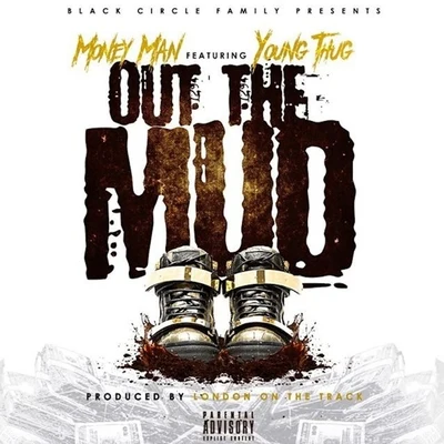 Out the Mud 专辑 Money Man