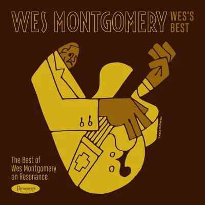 John L. MontgomeryHarold Land SextetWes Montgomery Wes&#x27;s Best: The Best of Wes Montgomery on Resonance