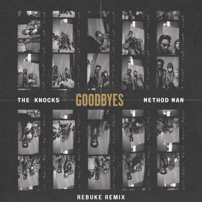 Goodbyes (Rebuke Remix) 专辑 The Knocks/Method Man