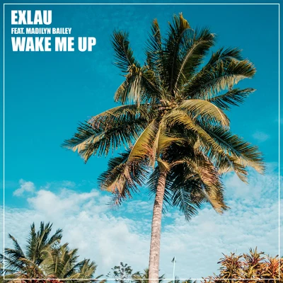 Wake Me Up 專輯 Energizer/Mestiic/Exlau