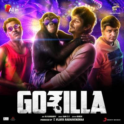 Gorilla (Original Motion Picture Soundtrack) 专辑 M.L.R. Karthikeyan/Guna/Sam C.S./Mukesh