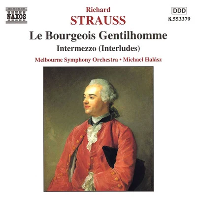 STRAUSS, R.: Bourgeois Gentilhomme (Le) Intermezzo, Op. 72 專輯 James Ehnes/Melbourne Symphony Orchestra/Daniel Müller-Schott/Christopher Moore/Sir Andrew Davis