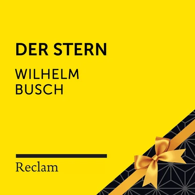 Wilhelm Busch: Der Stern (Reclam Hörbuch) 專輯 Theodor Storm/Friedhelm Ptok/Reclam Hörbücher