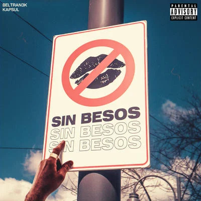 Sin Besos 專輯 Chiki Wanted/Beltran3k/Kidd Samu