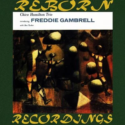 Introducing Freddy Gambrell (HD Remastered) 專輯 Chico Hamilton/Bob Whitlock/John Eardley/Ray Brown/Gerry Mulligan