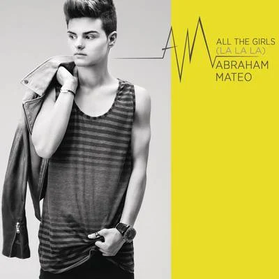 All the Girls (La La La) 专辑 Abraham Mateo/Sofia Reyes