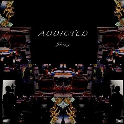 Addicted 专辑 Asesino/Jking/Almighty