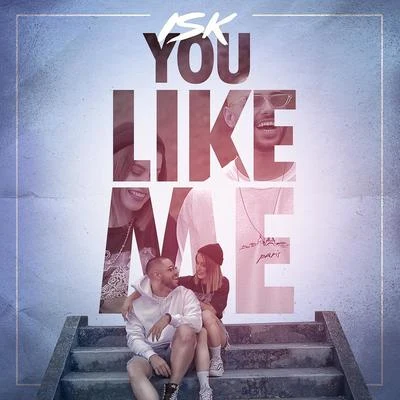 You Like Me 專輯 ISK