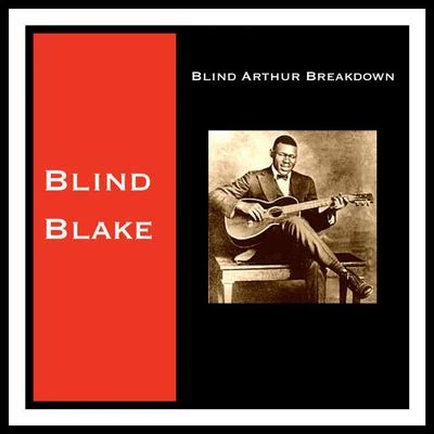 Blind Arthur Breakdown 专辑 Blind Blake