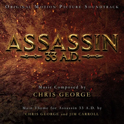 Assassin 33 A.D. (Original Motion Picture Soundtrack) 專輯 Quin/Metapattern/Chris George/FROM/DJ Friendly