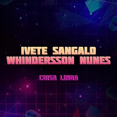 Coisa Linda 专辑 Ivete Sangalo