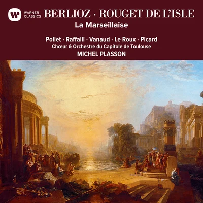 Berlioz & Rouget de Lisle: La Marseillaise 專輯 Michel Plasson