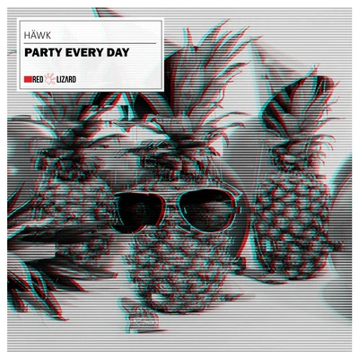 Party Every Day 專輯 Hawk