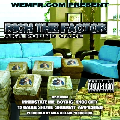 Pound Cake 专辑 Rich The Factor