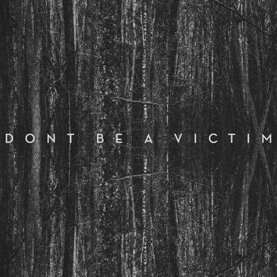 Don&#x27;t Be A Victim 专辑 Highly Sedated/Corey James