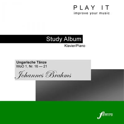 Play It - Study Album - KlavierPiano; Johannes Brahms: "Ungarische Tänze", WoO 1, No. 16-21 專輯 Denette Whitter