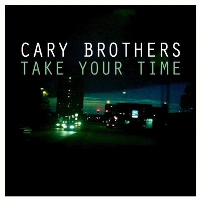 Take Your Time 專輯 Cary Brothers