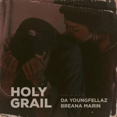 Holy Grail (feat. Breana Marin) 專輯 Da Youngfellaz/Sal Capone