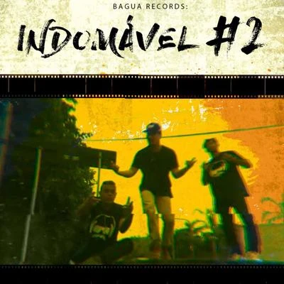 Indomável 2 專輯 Xamã/Mc Hariel/Mc Poze do Rodo/Ferrugem/Mãolee