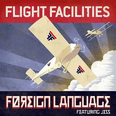 Flight Facilities Foreign Language Remixes