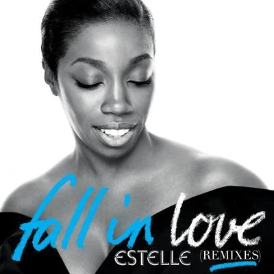 Fall in Love (Remixes) 專輯 Estelle