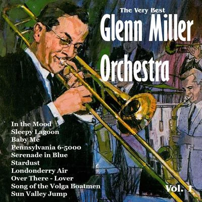 The Very Best: Glenn Miller Orchestra Vol. 1 專輯 Glenn Miller Orchestra/Glenn Miller/Army Air Force Orchestra