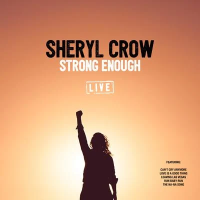 Strong Enough (Live) 專輯 Sheryl Crow