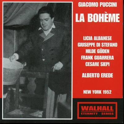 Licia AlbaneseVarious ArtistOrchestre e Coro del Teatro alla Scala di MilanoGiacomo PucciniBeniamino GigliUmberto Berrettoni Puccini: La bohème