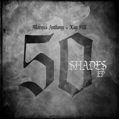 50 Shades 专辑 Rapzilla/Xay Hill/Derek Minor