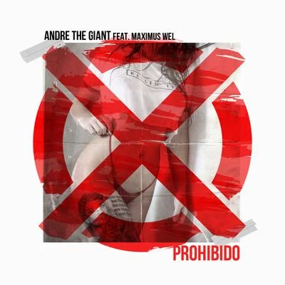 Prohibido 專輯 Andre the Giant/Brray/Mora