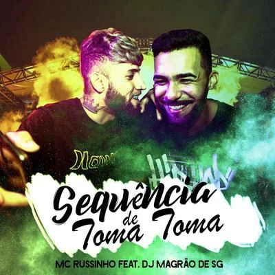 Sequência de Toma Toma 专辑 Mc Moana/Rodrigo Fox/Mc Russinho