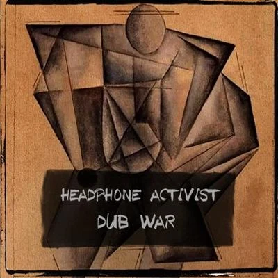 Dub War 专辑 Headphone Activist/CLOUDCHORD