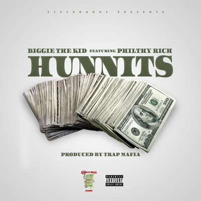 Hunnits (feat. Philthy Rich) 專輯 Biggie the Kid/Big Oso Loc