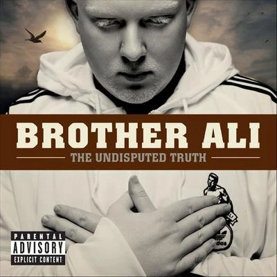 The Undisputed Truth 專輯 Brother Ali