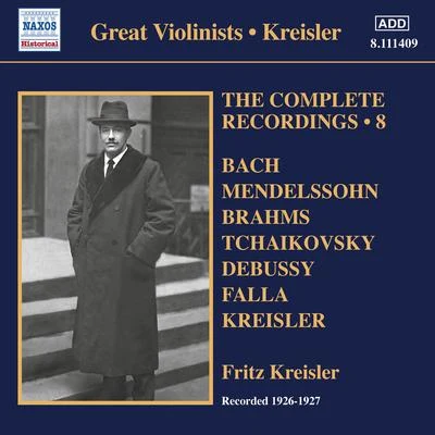 KREISLER, Fritz: Complete Recordings, Vol. 8 (1926-1927) 專輯 Fritz Kreisler/Joseph Haydn/Edvard Grieg/Maurice Ravel/Johann Strauss II