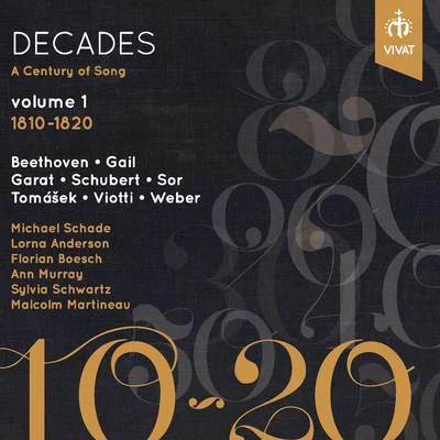 Robin TritschlerMalcolm MartineauAndre Caplet Decades: A Century of Song, Vol. 1 (1810-1820)