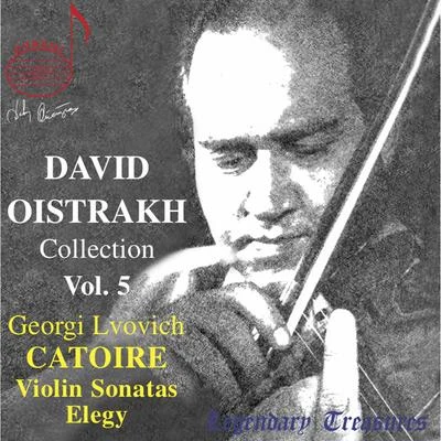 Oistrakh Collection, Vol. 5: Catoire Violin Sonatas 专辑 Vladimir Yampolsky