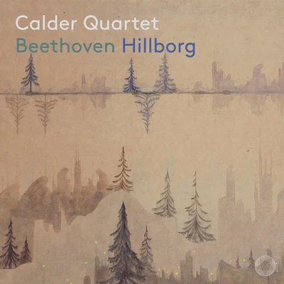 Beethoven & Hillborg: Chamber Works 專輯 Jack Quartet/Emanuele Torquati/Keith Kirchoff/Ryan Carter/Calder Quartet