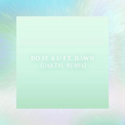 Do it 4 U (Daktyl Remix) 專輯 Machinedrum