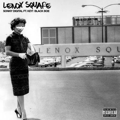 Lenox Square (feat. Key! & Black Boe) 專輯 Pyrex/Sonny Digital/JACE/Childish Major/Stoop Lauren