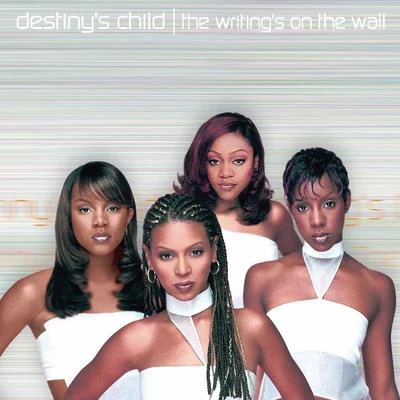 The Writings On The Wall 專輯 Destinys Child