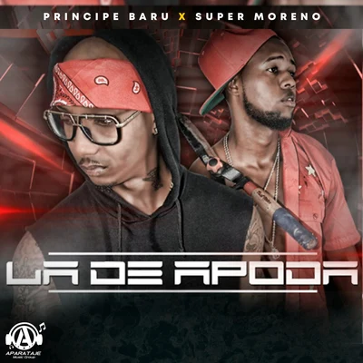 La De Apoda 专辑 Principe Baru/Super Moreno