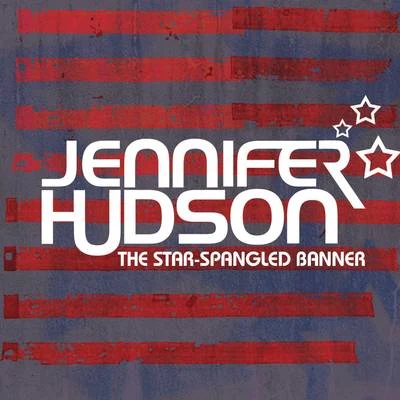 The Star-Spangled Banner 專輯 Jennifer Hudson