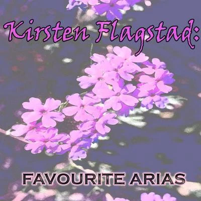 Kirsten Flagstad - Favourite Arias 專輯 Kirsten Flagstad/Edwin McArthur