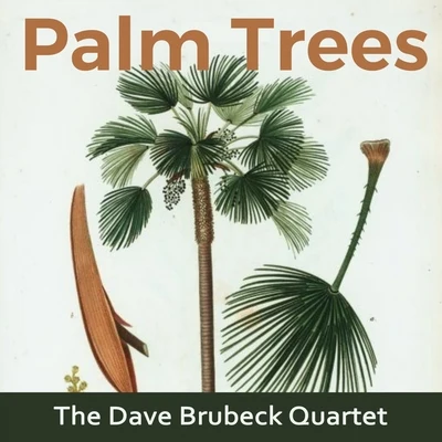 Palm Trees 專輯 The Dave Brubeck Quartet