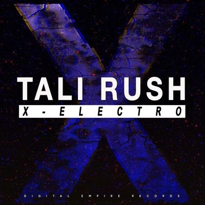 X-Electro 专辑 Tali Rush