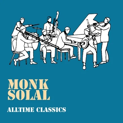 Alltime Classics 專輯 Thelonious Monk Quartet/Thelonious Monk Trio/Thelonious Monk Septet