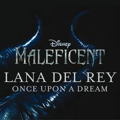 Once Upon A Dream 专辑 Lana Del Rey