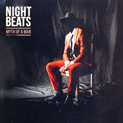 Myth of a Man 專輯 Night Beats